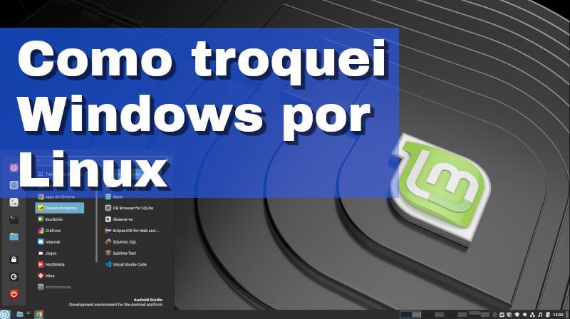 Como troquei Windows po Linux