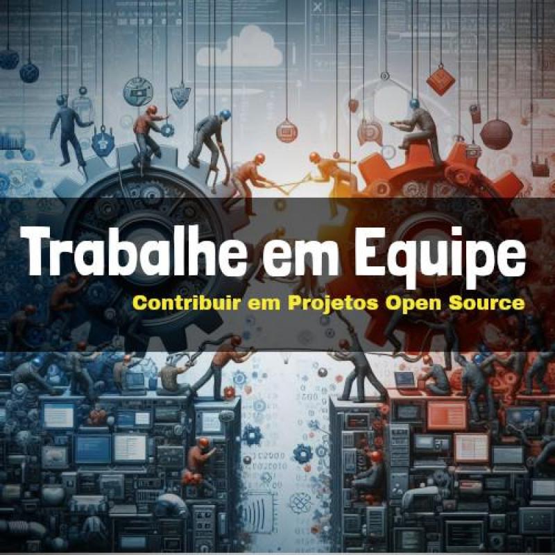 Como Colaborar e Contribuir em Projetos Open Source Como Colaborar e Contribuir em Projetos Open Source