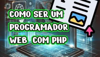 Como se tornar um programador WEB com PHP 8