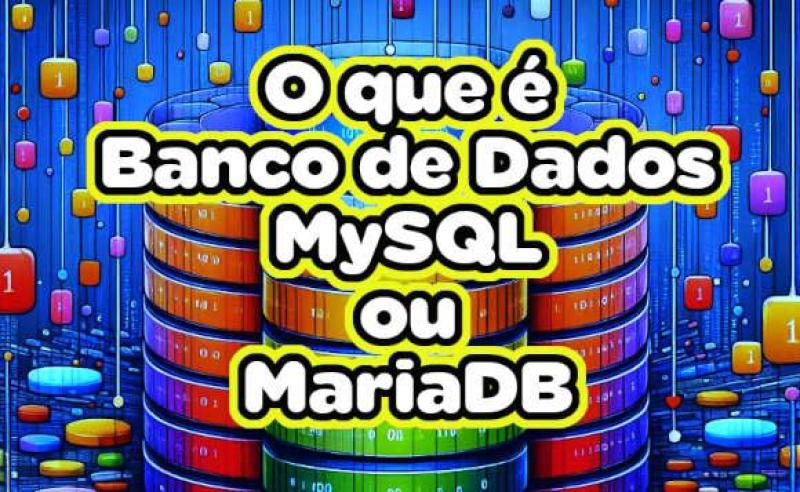 O que é Banco de Dados MySQL
