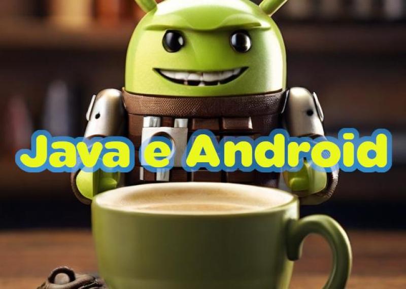 Programação para Android: Uma Jornada Fascinante no Mundo Java Programação para Android: Uma Jornada Fascinante no Mundo Java
